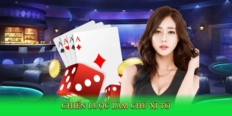 Chiến lược làm chủ xì tố