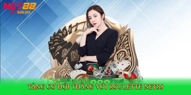 tang-co-hoi-thang-voi-roulette-net88-4