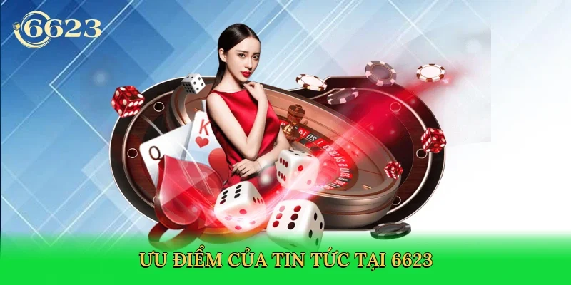 uu-diem-cua-tin-tuc-tai-6623-3